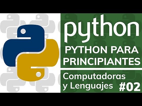 Curso PYTHON PARA PRINCIPIANTES (Desde Cero) - #02 Computadoras y Lenguajes de Programación