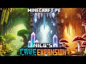 🍄NICO'S CAVE EXPANSION ADDON for BEDROCK | MINECRAFT PE +1.21 #addons