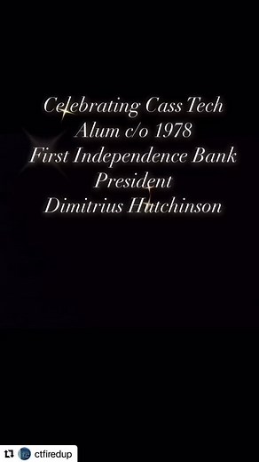 116 reactions · 12 comments | A Cass Tech legend returned home today! We celebrated Dimitrius Hutchinson ’78 as he moves into his new role as President of First Independence Bank. Thank you for pouring into our students and reminding us what’s possible.  #casstech #casstechalumni #secondtonone @ctfiredup | Cass Tech Alumni Association (Worldwide) | Facebook