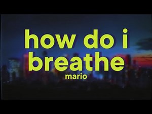 Mario - How Do I Breathe