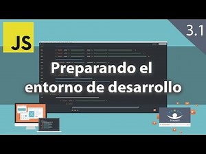 [JavaScript] 3.1 Preparando el entorno de desarrollo