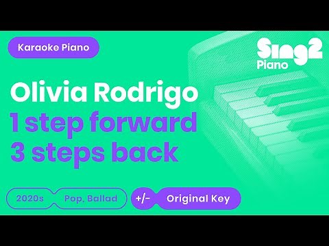 Olivia Rodrigo - 1 step forward, 3 steps back (Karaoke Piano)