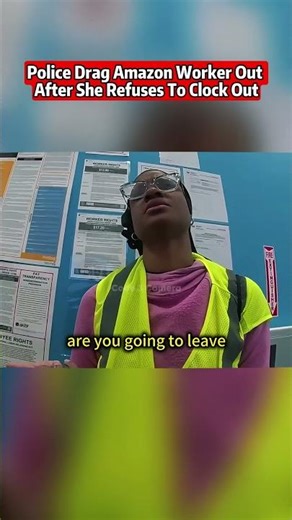 Police Drag Amazon Worker Out After She Refuses To clock Out #bodycam #cops #shorts
