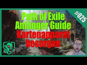 Deutscher Anfänger Guide Path of Exile - Kartenapparat/Mapdevice erhalten Einfach Deutsch #025