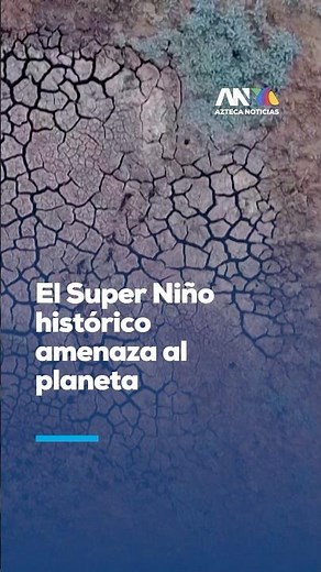 El Niño could intensify in Mexico in 2026: extreme rain and heat are predicted