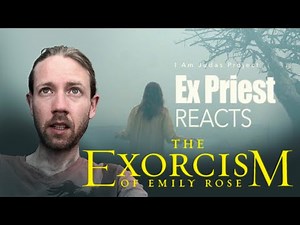 THE EXORCISM OF EMILY ROSE | Ex Catholic Priest Reacts | I Am Judas Project #72