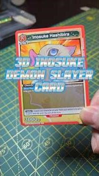 3D Inosuke Hashibira Demon Slayer card! #DemonSlayer #Inosuke #3Dart #TCG #kimetsunoyaiba @BNTCA