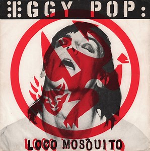 Iggy Pop - Loco Mosquito
