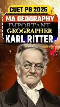 Karl Ritter 🌍 CUET PG 2026 MA Geography | cuet pg 2026 crash course #cuet #shorts #geographer