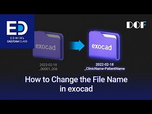How to Change the File Name in exocad