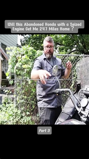 Abandoned Honda with Seized Engine: 247 Miles Journey
