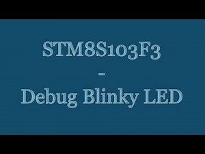 STM8S103F3 8-bit Microcontroller Tutorial - Assembly Language - Debug LED Blinky | STVD