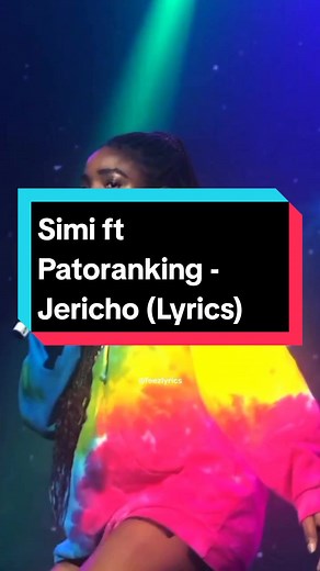 Simi ft Patoranking - Jericho (Lyrics)