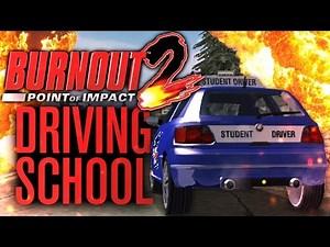 LEARNING TO DRIVE... AGAIN! | Burnout 2