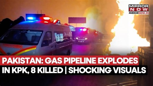 Pakistan: Massive Gas Pipeline Explosion Kills 8 In Khyber Pakhtunkhwa, Panic, Horror Caught On Cam | ESIPAC.online