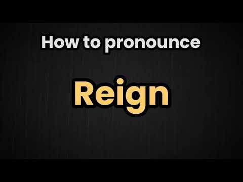 Reign Pronunciation | How To Say Reign