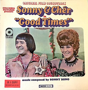 Sonny & Chér - Good Times (Original Film Soundtrack)