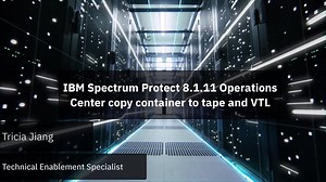 IBM Spectrum Protect 8.1.11 Operations Center copy container to tape and VTL