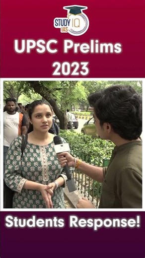 UPSC Prelims 2023 Students Response | check your key at Study IQ IAS #UPSC #IAS #CSE #IPS