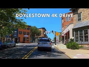 Doylestown Pennsylvania 4K Driving Tour | Bucks County Scenic Drive