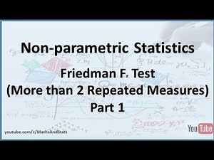 Nonparametric Statistics: Friedman Repeated Measures Test - Part 1