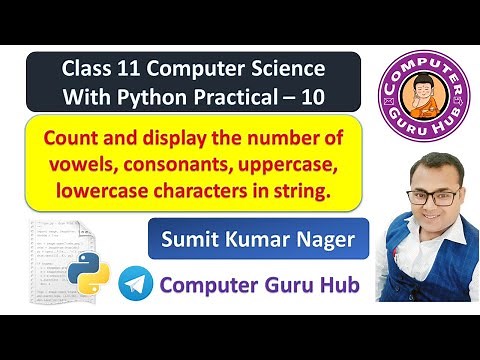 Count and display the number of vowels, consonants, uppercase, lowercase characters in string Python