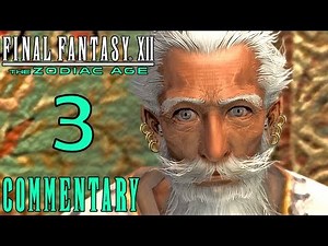 Final Fantasy XII The Zodiac Age Walkthrough Part 3 - Old Man Dalan & The Sunstone (PS4 Gameplay)