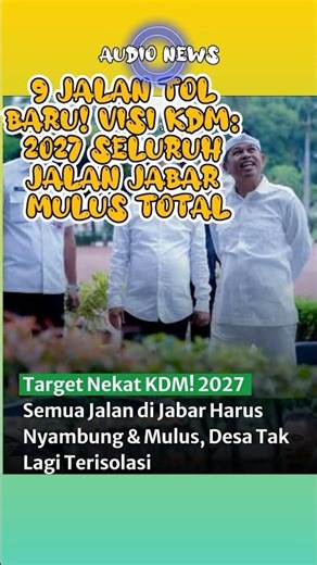 Jabar Istimewa 2027: KDM Targetkan Desa & Kota Tersambung Tol Mulus!
