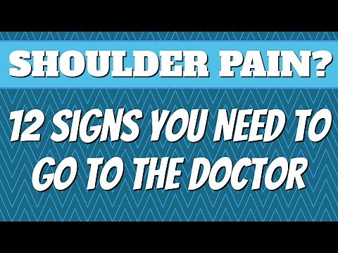 Shoulder Pain? 12 Signs You Need to go to the Doctor Immediately