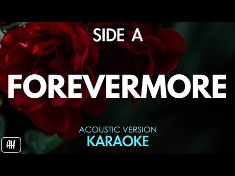 Side A - Forevermore (Karaoke/Acoustic Version)