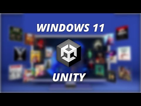 UNITY & WINDOWS 11 - Works Now ?
