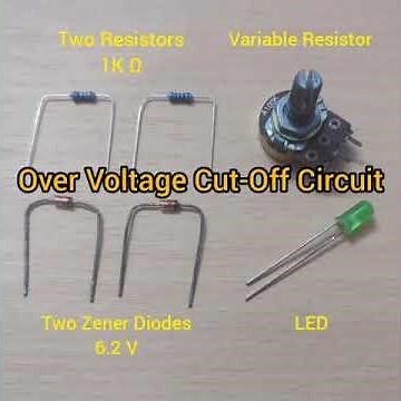 Over Voltage Cut-Off Circuit [Tutorial]