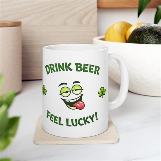 Meme Humor Mug Drink Beer Feel Lucky Funny St Patricks Day Beer Lover Gift Irish Pub Coffee Cup for Him - Etsy
