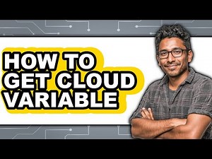 How to Get Cloud Variable (updated)