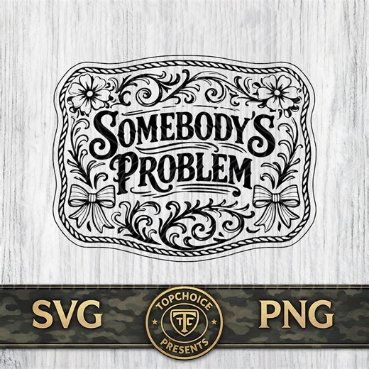 Somebody's Problem SVG Coquette Bow Floral PNG Country Western Cowgirl, Laser Engrave File Leather Hat Patch Design Vector Logo Cut File - Etsy