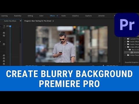 How to Get Blurred Background and Depth of Field - Premiere Pro