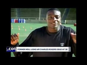 Charles Rogers dead at 38: a look back at his life's tragic tale