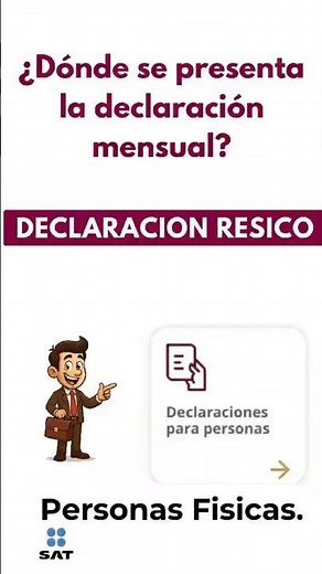 Donde se presenta la declaración mensual de #RESICO 2025