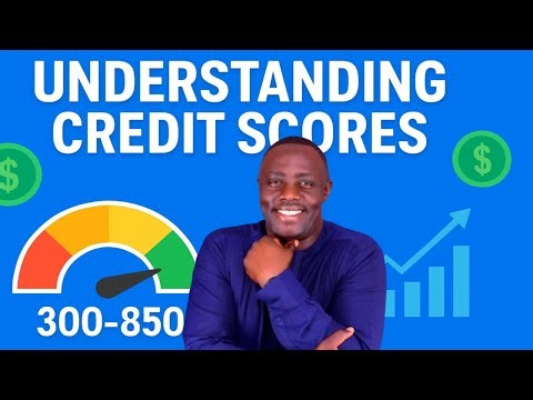 UNDERSTANDING CREDIT SCORES