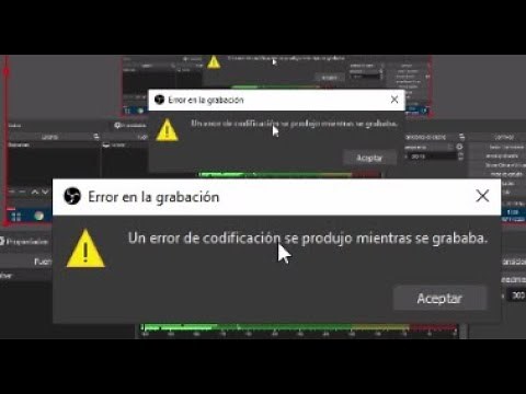 Un Error de Codificacion se produjo mientras Grababa (Solucion) OBS Studio