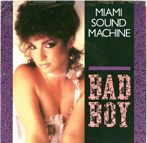 Miami Sound Machine - Bad Boy