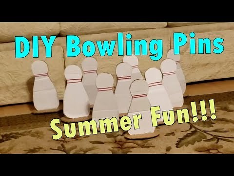 How To Make Bowling Pins - Summer Fun Toys