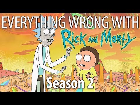 Everything Wrong With Rick and Morty - Season 2