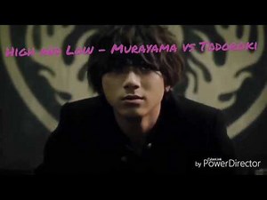High and Low - Murayama vs Todoroki