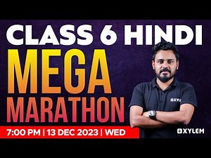 Class 6 Hindi | | Mega Marathon | Christmas Exam Special | Xylem
