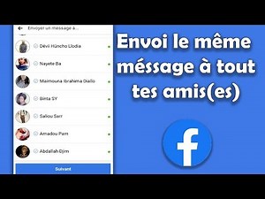 FACEBOOK : Envoyer un Même Message à tout vos Amis