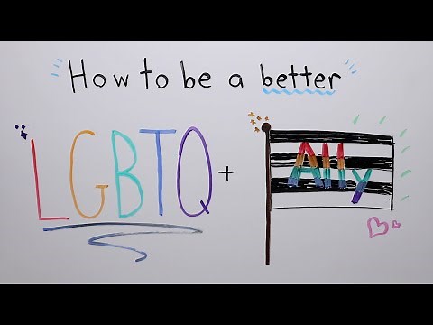 How to Be a Better LGBTQ+ Ally
