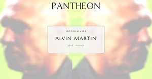 Alvin Martin Biography | Pantheon