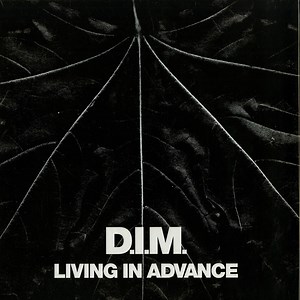 D.I.M. - Living In Advance