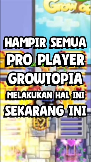 Hampir Semua Pro Player Growtopia Melakukan Hal Ini Sekarang Ini - #shorts
